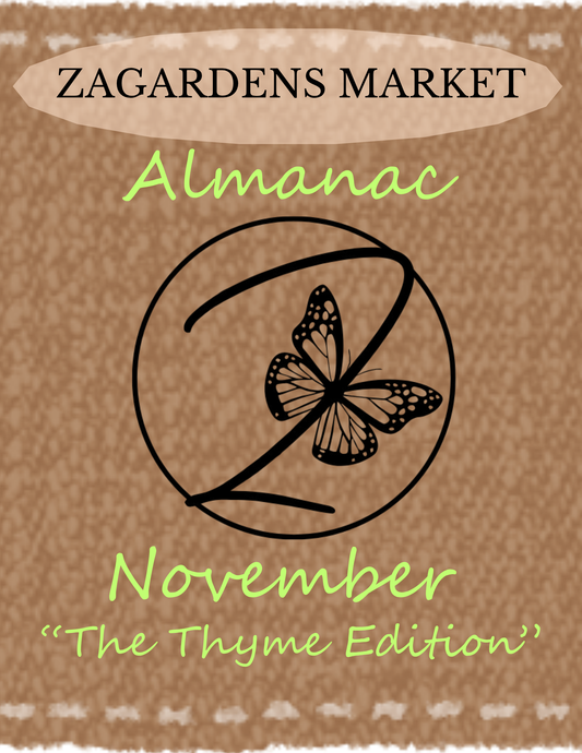 ZaGardens Market – November Almanac: The Thyme Edition